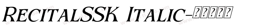 RecitalSSK Italic字体转换